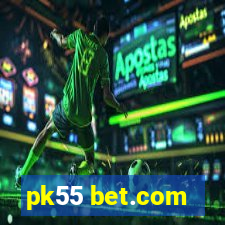 pk55 bet.com